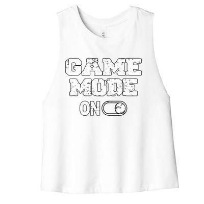 Game Mode On Video Games Player Quote Fun Outfit Cool Gift Women's Racerback Cropped Tank