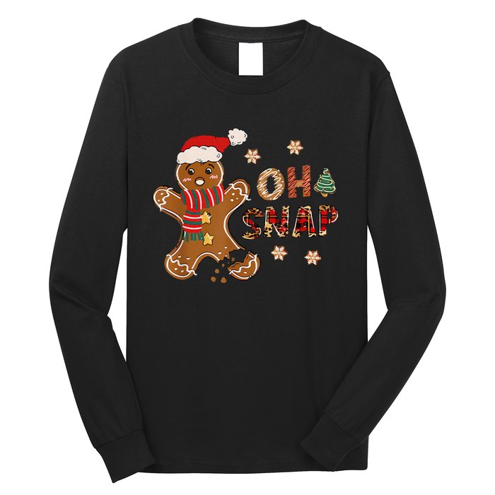 Gingerbread Man Oh Snap Christmas Funny Cookie Baking Long Sleeve Shirt