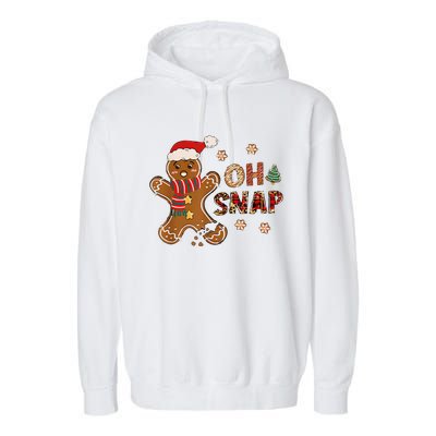 Gingerbread Man Oh Snap Christmas Funny Cookie Baking Garment-Dyed Fleece Hoodie