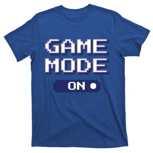 Game Mode On Gift T-Shirt