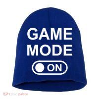Game Mode On Funny Gaming Cool Gamer Simple Gift Short Acrylic Beanie