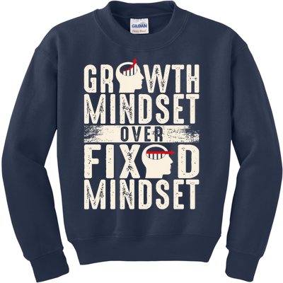 Growth Mindset Over Fixed Mindset Gift Idea Kids Sweatshirt