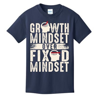 Growth Mindset Over Fixed Mindset Gift Idea Kids T-Shirt