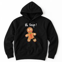 Gingerbread Man Oh Snap Christmas Cookie Costume Baking Team Hoodie