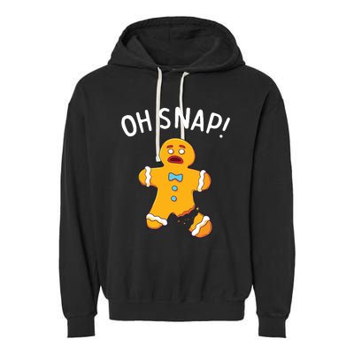 Gingerbread Man Oh Snap Christmas Funny Cookie Baking Gift Garment-Dyed Fleece Hoodie