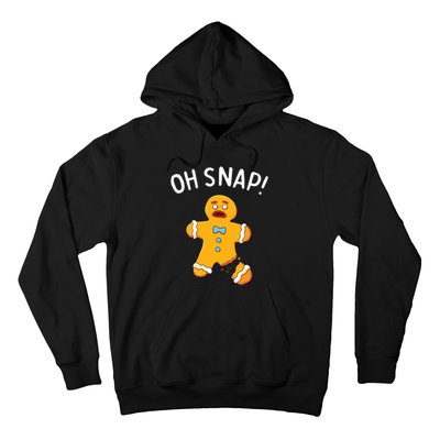 Gingerbread Man Oh Snap Christmas Funny Cookie Baking Gift Hoodie