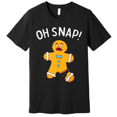 Gingerbread Man Oh Snap Christmas Funny Cookie Baking Gift Premium T-Shirt