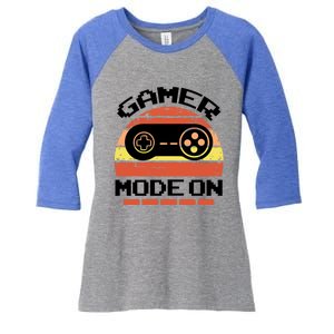 Gamer Mode On Level Up Gaming Culture Merch Video Games Cute Gift Women's Tri-Blend 3/4-Sleeve Raglan Shirt