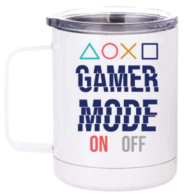 Gamer Mode On Gift 12 oz Stainless Steel Tumbler Cup