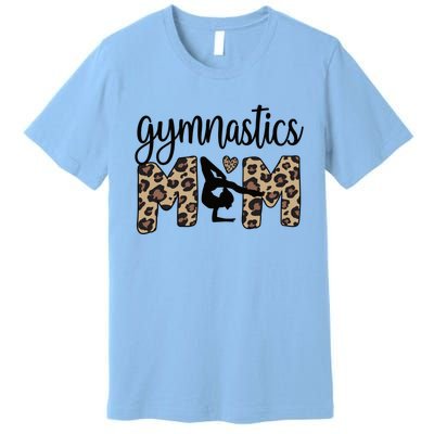 Gymnastics Mom Of A Gymnast Gymnastics Mama Gift Premium T-Shirt