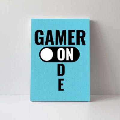 Gamer Mode On Funny Gaming Gift Great Gift Canvas