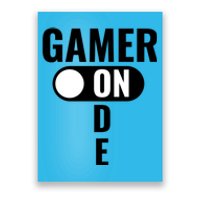 Gamer Mode On Funny Gaming Gift Great Gift Poster