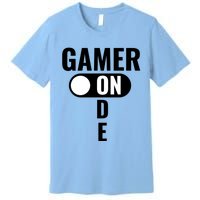 Gamer Mode On Funny Gaming Gift Great Gift Premium T-Shirt