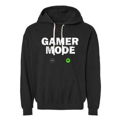 Gamer Mode On Fandom Video Games Cute Gift Garment-Dyed Fleece Hoodie