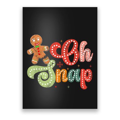 Gingerbread Man Oh Snap Christmas Funny Cookie Baking Poster