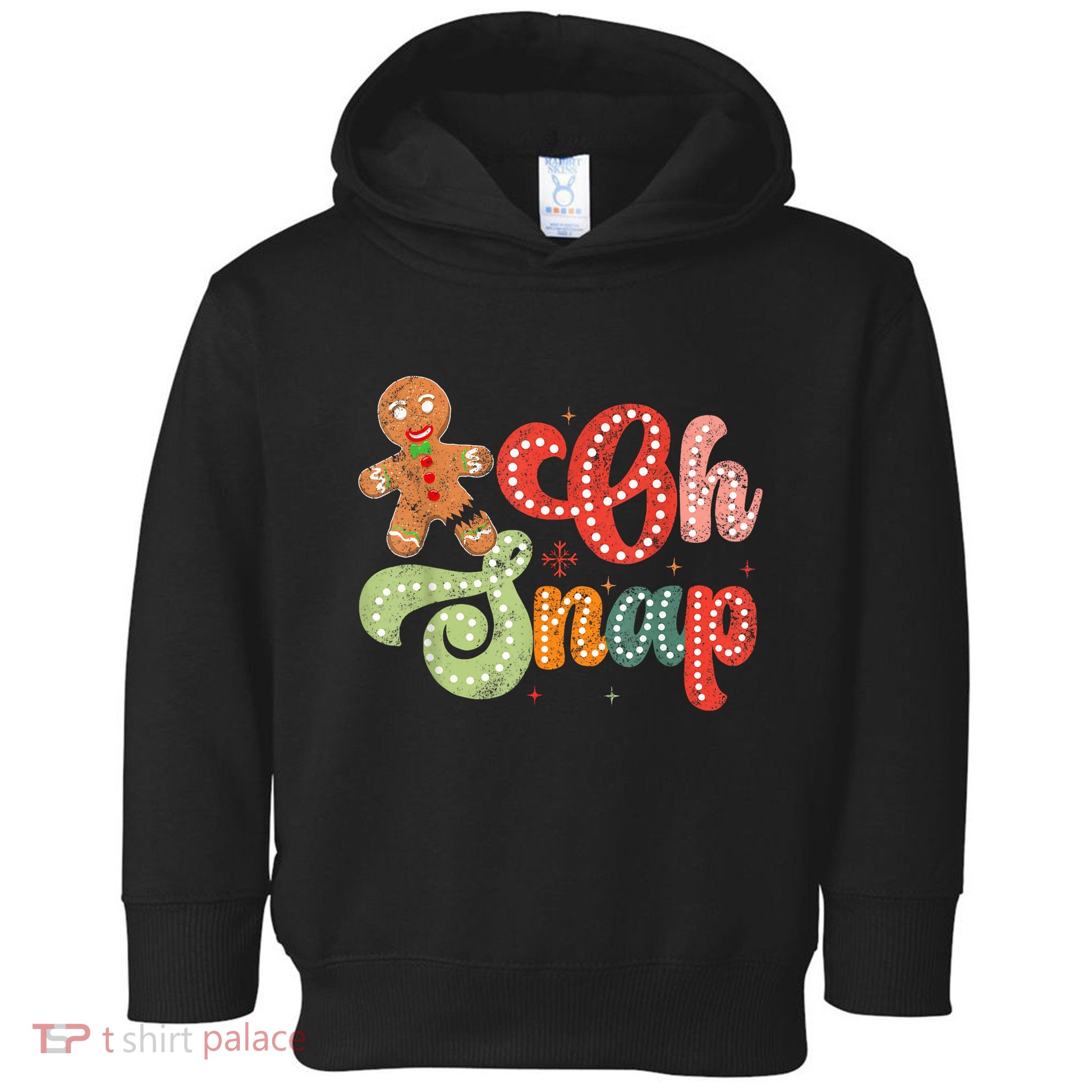 Gingerbread Man Oh Snap Christmas Funny Cookie Baking Toddler Hoodie