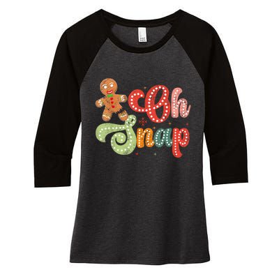 Gingerbread Man Oh Snap Christmas Funny Cookie Baking Women's Tri-Blend 3/4-Sleeve Raglan Shirt