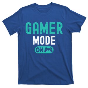 Gamer Mode On Video Games Lover Funny Gaming And Gift T-Shirt