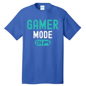 Gamer Mode On Video Games Lover Funny Gaming And Gift Tall T-Shirt