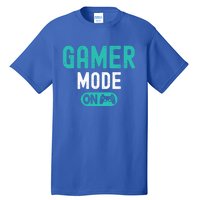 Gamer Mode On Video Games Lover Funny Gaming And Gift Tall T-Shirt