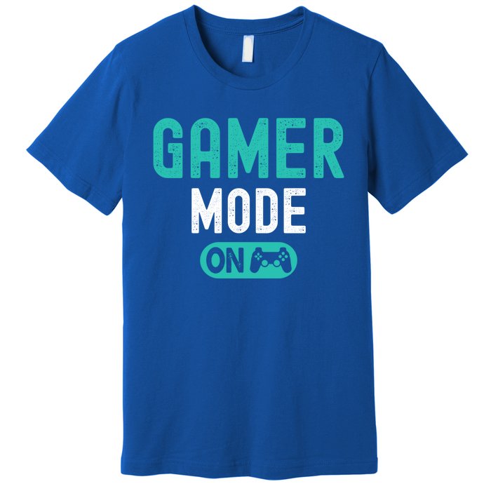 Gamer Mode On Video Games Lover Funny Gaming And Gift Premium T-Shirt