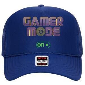 Gamer Mode On Video Game Lover Gamer Gaming Cool Gift High Crown Mesh Back Trucker Hat