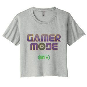 Gamer Mode On Video Game Lover Gamer Gaming Cool Gift Women's Crop Top Tee