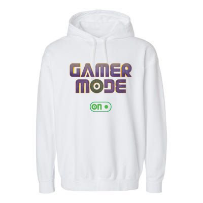 Gamer Mode On Video Game Lover Gamer Gaming Cool Gift Garment-Dyed Fleece Hoodie