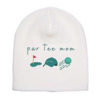 Golf Mom Par Tee Mom Short Acrylic Beanie