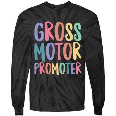 Gross Motor Promoter Physical Therapist Assistant PT Tie-Dye Long Sleeve Shirt