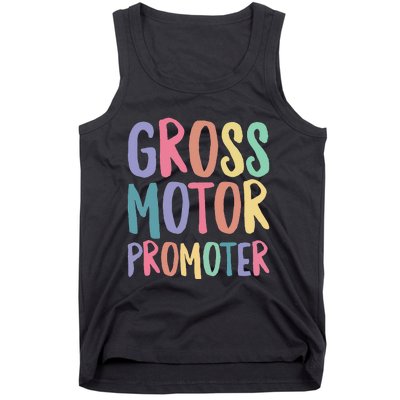 Gross Motor Promoter Physical Therapist Assistant PT Tank Top