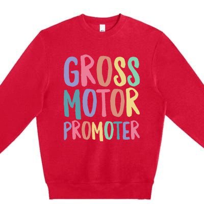 Gross Motor Promoter Physical Therapist Assistant PT Premium Crewneck Sweatshirt