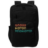 Gross Motor Promoter Pediatric Physical Therapy Funny PT Impact Tech Backpack