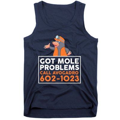 Got Mole Problem Call Avogadro Funny Mole Tank Top