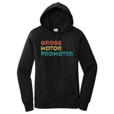 Gross Motor Promoter Pediatric Physical Therapy Funny PT Women's Pullover Hoodie