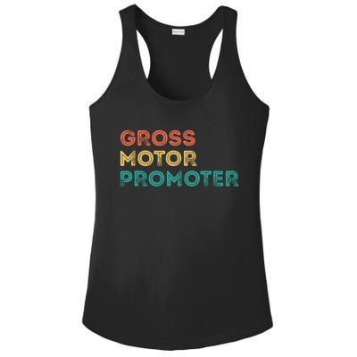 Gross Motor Promoter Pediatric Physical Therapy Funny PT Ladies PosiCharge Competitor Racerback Tank