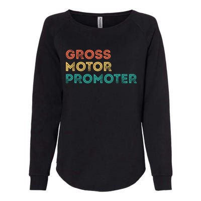 Gross Motor Promoter Pediatric Physical Therapy Funny PT Womens California Wash Sweatshirt