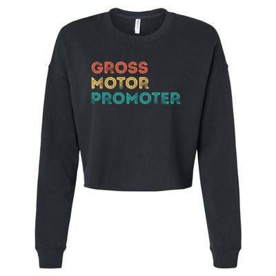 Gross Motor Promoter Pediatric Physical Therapy Funny PT Cropped Pullover Crew