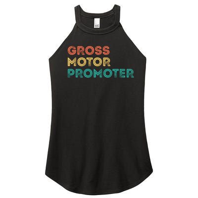 Gross Motor Promoter Pediatric Physical Therapy Funny PT Women's Perfect Tri Rocker Tank