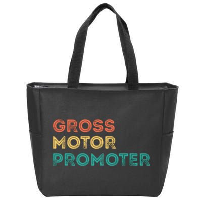 Gross Motor Promoter Pediatric Physical Therapy Funny PT Zip Tote Bag