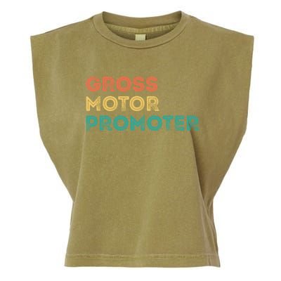 Gross Motor Promoter Pediatric Physical Therapy Funny PT Garment-Dyed Women's Muscle Tee