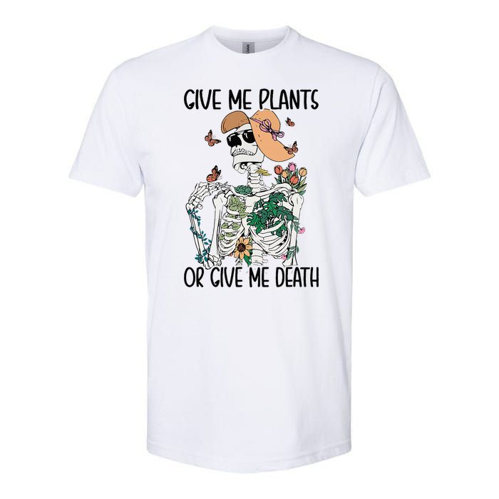 Give Me Plants Or Give Me Death Funny Halloween Skeleton Softstyle CVC T-Shirt