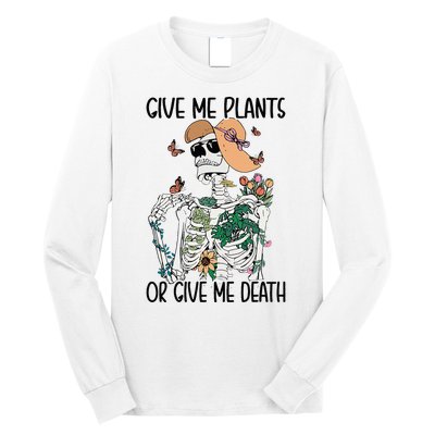 Give Me Plants Or Give Me Death Funny Halloween Skeleton Long Sleeve Shirt