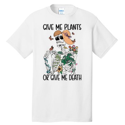 Give Me Plants Or Give Me Death Funny Halloween Skeleton Tall T-Shirt