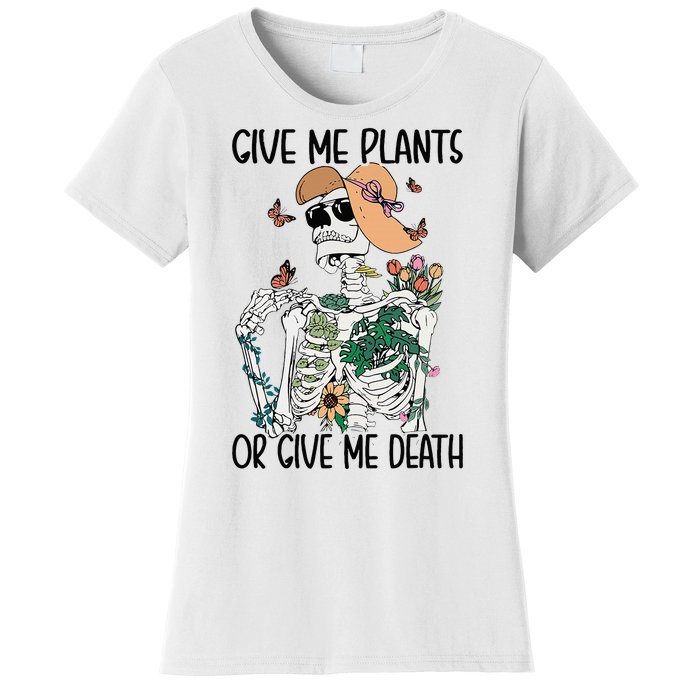 Give Me Plants Or Give Me Death Funny Halloween Skeleton Women's T-Shirt