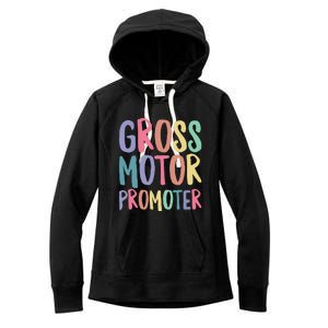 Gross Motor Promoter Physical Therapist Assistant PT Women's Fleece Hoodie