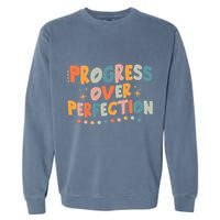 Growth Mindset Progress Over Perfection Back To School Retro Garment-Dyed Sweatshirt