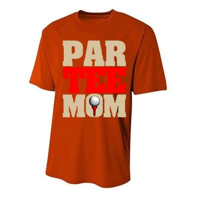 Golf Mom Par Tee Mom Mother's Day Gift Performance Sprint T-Shirt