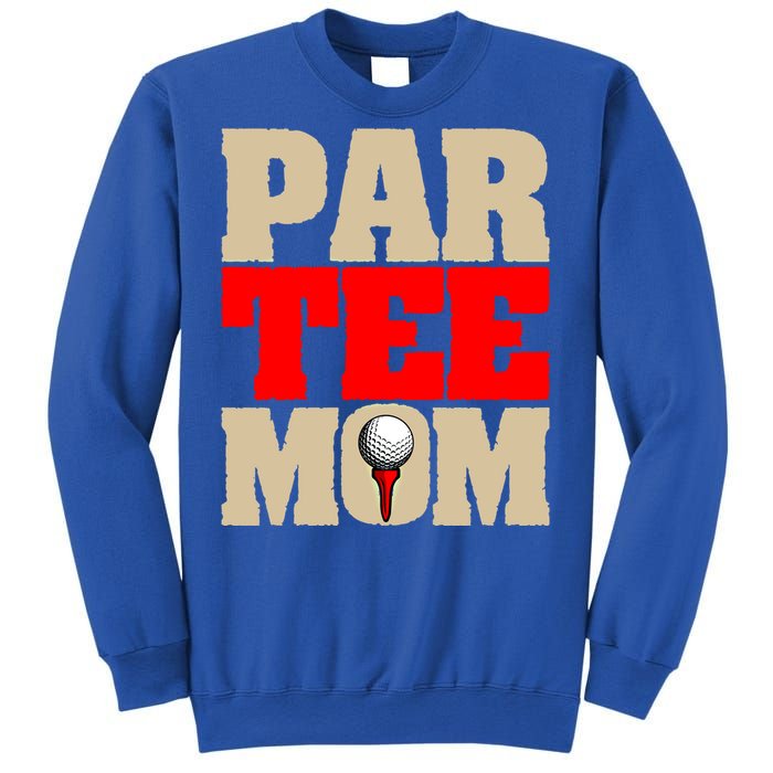 Golf Mom Par Tee Mom Mother's Day Gift Sweatshirt