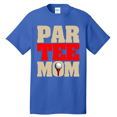 Golf Mom Par Tee Mom Mother's Day Gift Tall T-Shirt